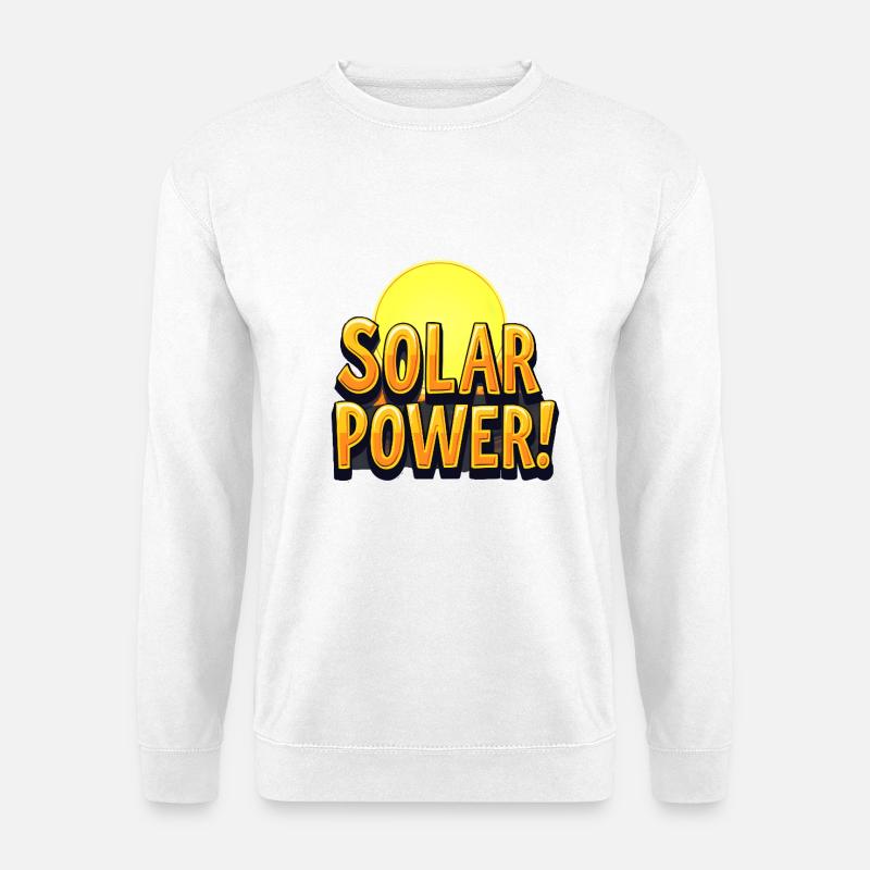 Solar Power! - Unisex Pullover - Weiß