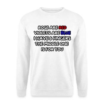 Rose are red, violets are blue... Humor, fun # - Unisex Sweatshirt - white - Front