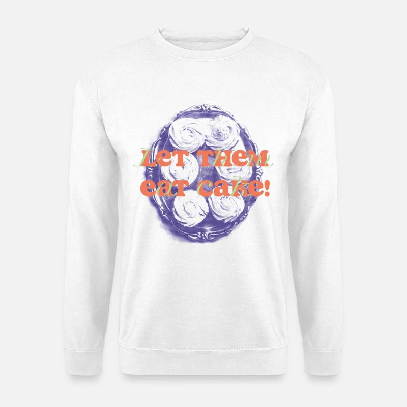 Let Them Eat Cake Statement - Unisex Pullover - Weiß