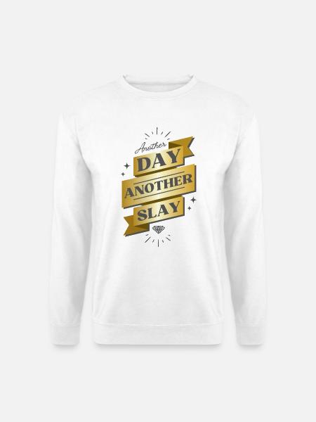 Another Day Another Slay Banner - Unisex Sweatshirt - white