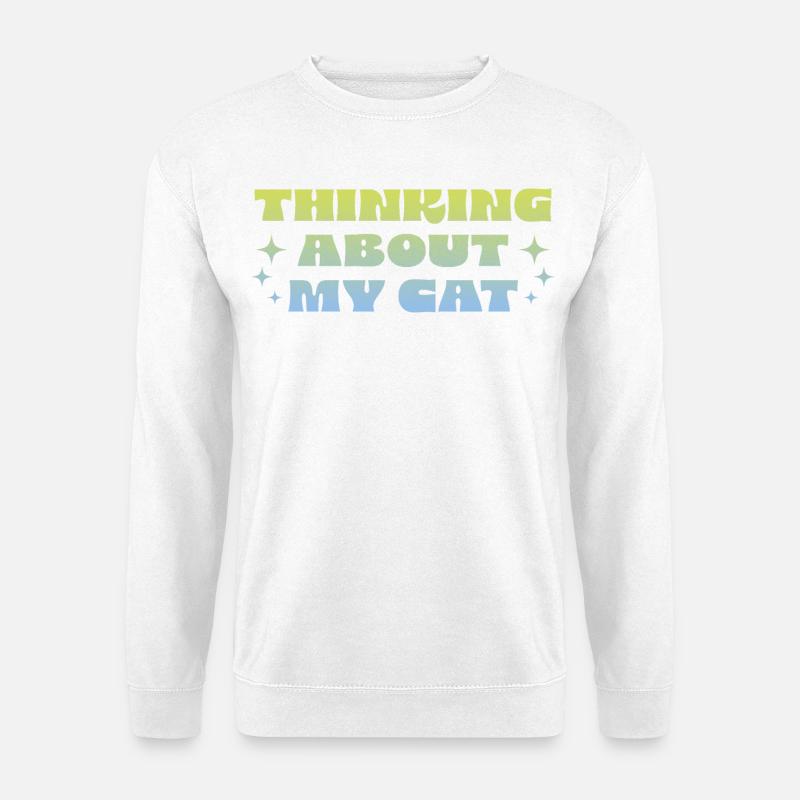 Thinking About My Cat - Unisex Pullover - Weiß