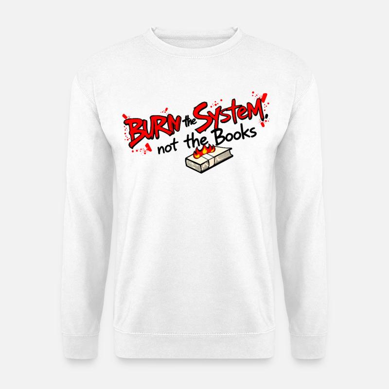 Burn the system - Unisex Sweatshirt - white
