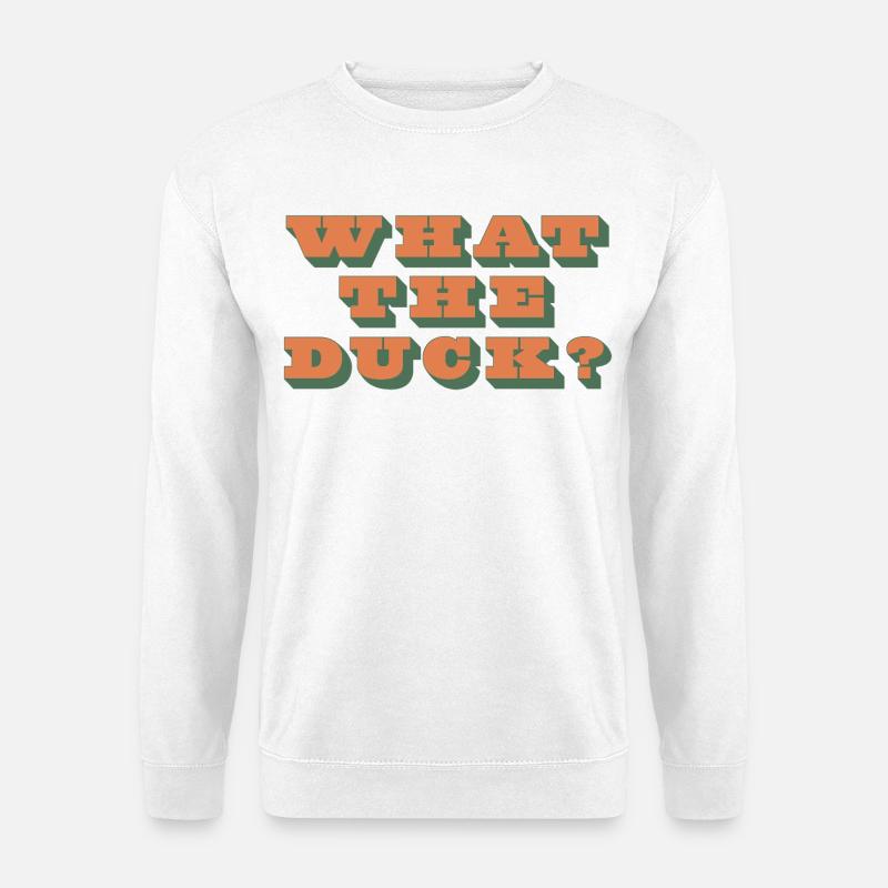 What the Duck?! - Unisex Pullover - Weiß