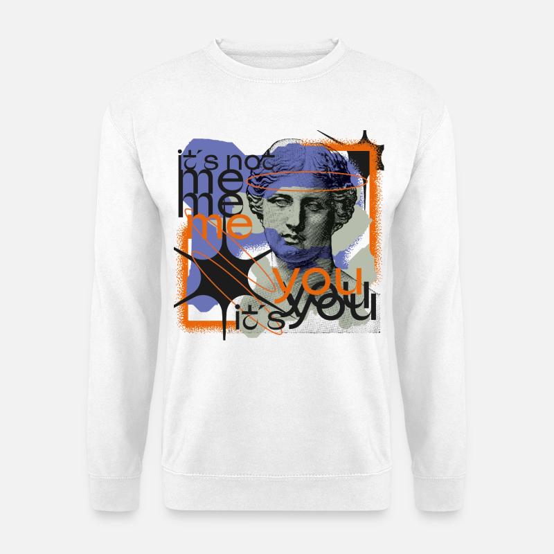 Ce n’est pas moi, c’est vous - Sweat-shirt Unisexe - blanc