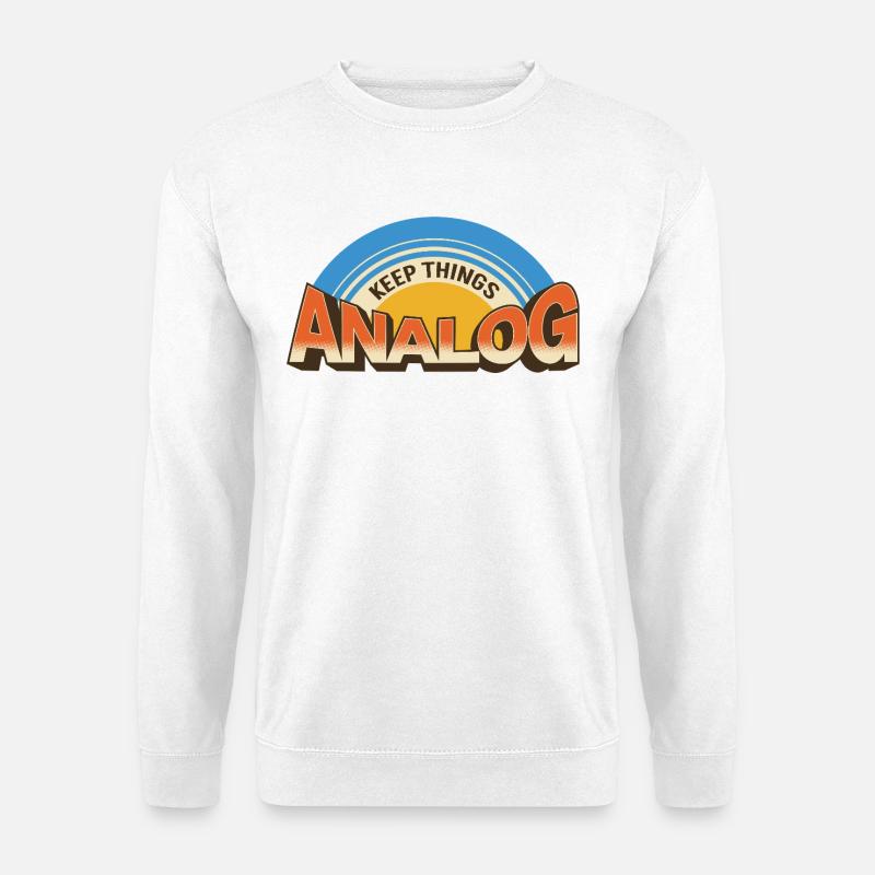 Keep Things Analog – Retro Tech Statement - Unisex Sweatshirt - white