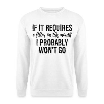 S’il nécessite un filtre sur cette bouche, je - Sweat-shirt Unisexe - blanc - Devant