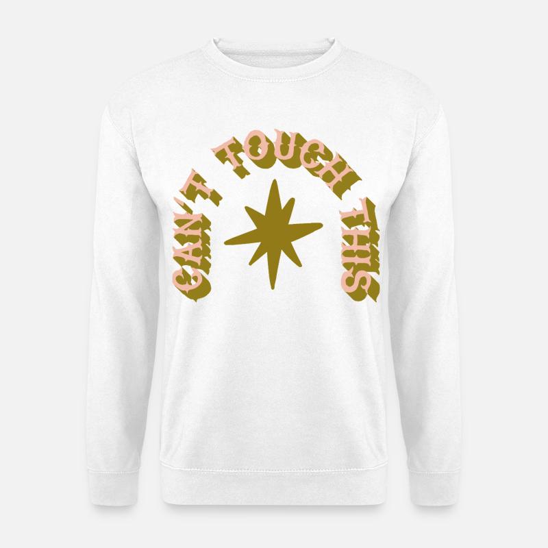 Can’t Touch This - Humour de cactus - Sweat-shirt Unisexe - blanc