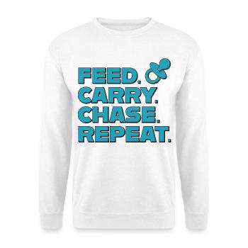 Elternalltag – Feed Carry Chase Repeat - Unisex Pullover - Weiß - Vorne