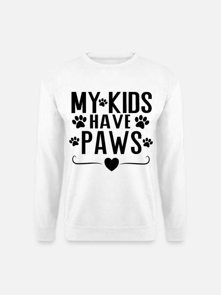 My Kids Have Paws – Dog Parent Statement Design - Unisex Sweatshirt - white