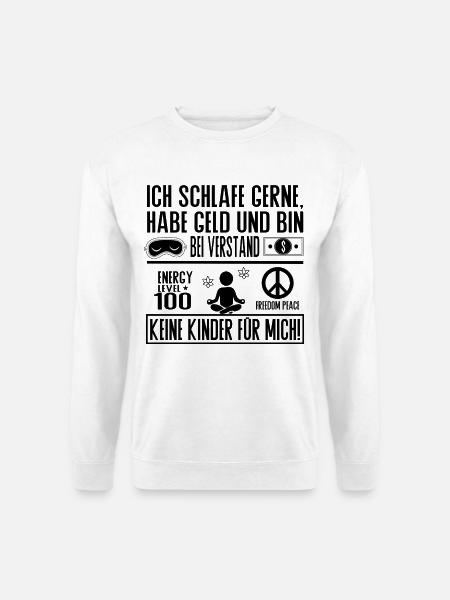 Keine Kinder für mich – Ruhe Freiheit Balance - Unisex Pullover - Weiß