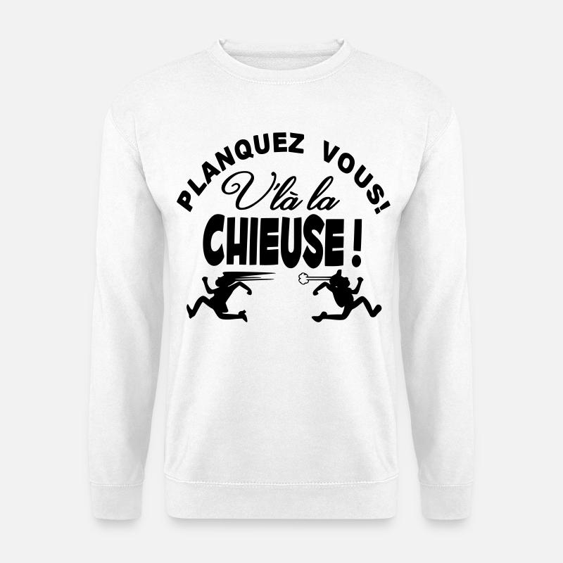 La Chieuse arrive planquez vous! - Sweat-shirt Unisexe - blanc