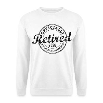 Officiellement retraité 2026 Ce n’est plus mon problème - Sweat-shirt Unisexe - blanc - Devant