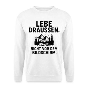 Lebe Draussen Nicht Vor Dem Bildschirm - Unisex Pullover - Weiß - Vorne - Alina (178cm) & Michal (187cm)
