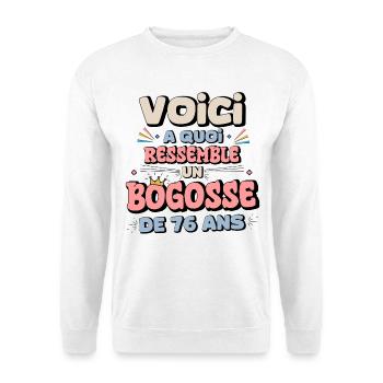 76th Birthday Humor Design - Unisex Sweatshirt - white - Front