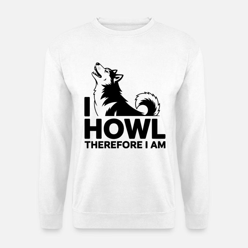 Lustiges Husky-Wolf-Heul-Zitat-Design - Unisex Pullover - Weiß