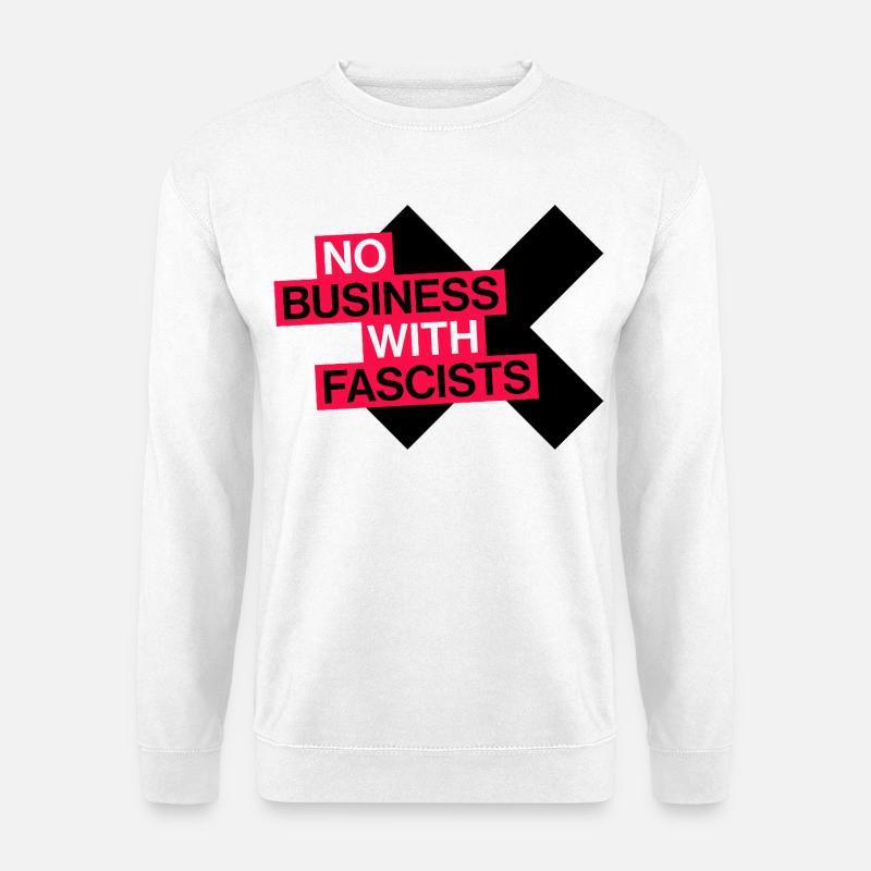 NO BUSINESS WITH FASCISTS - Unisex Pullover - Weiß