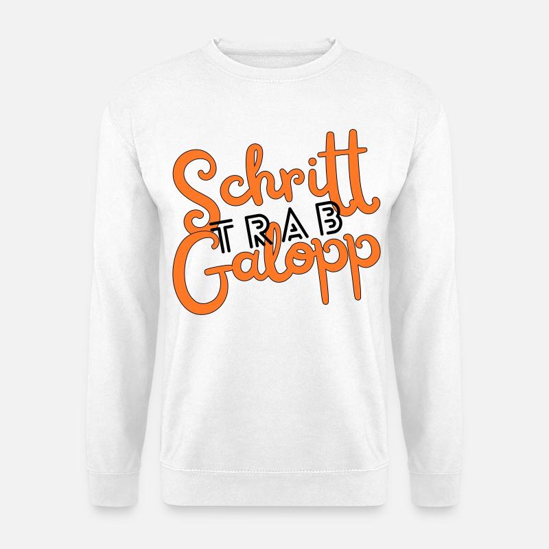 Schritt Trab Galopp - Unisex Pullover - Weiß