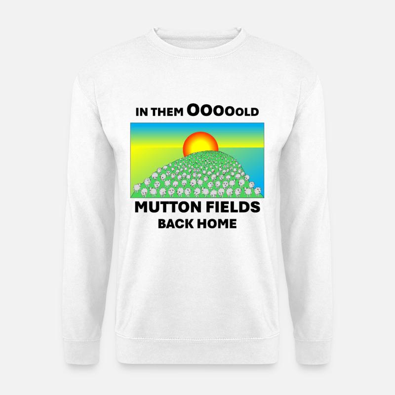 Mutton fields back home - Unisex Sweatshirt - white