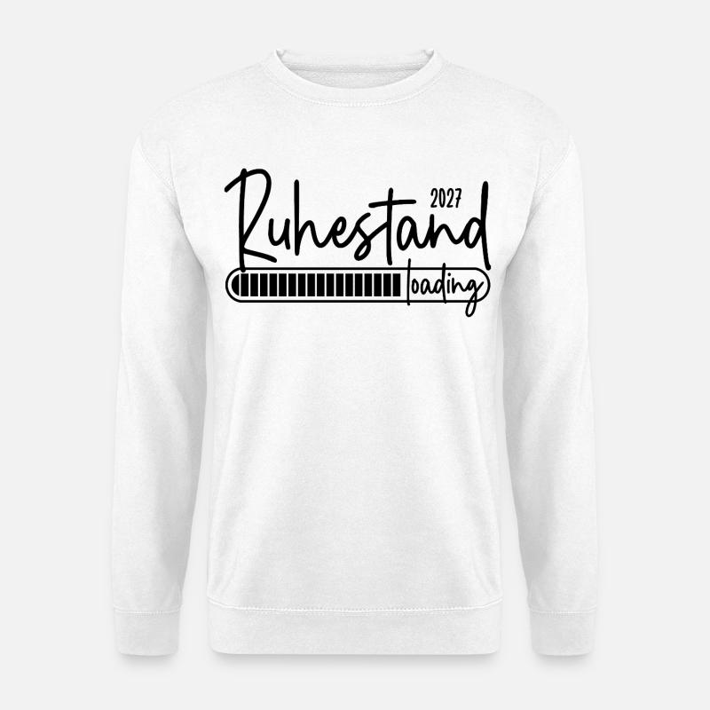 Ruhestand 2027 loading - Unisex Pullover - Weiß