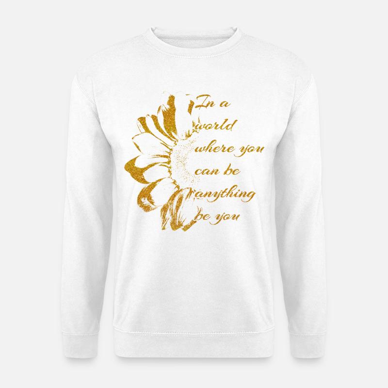 Goldene Botschaft-SEI DU mit Sonnenblume - Unisex Pullover - Weiß