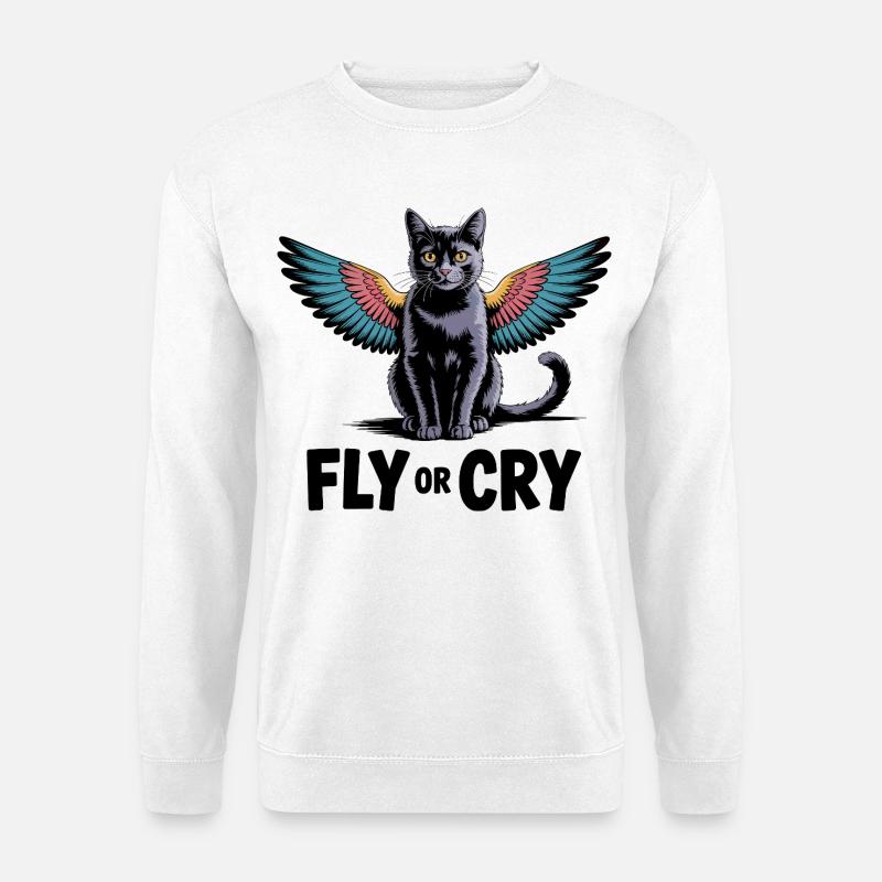 Fliege oder rufe Katze - Unisex Pullover - Weiß