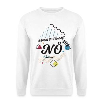 Avant de demander : NON - non contre ça - Sweat-shirt Unisexe - blanc - Devant