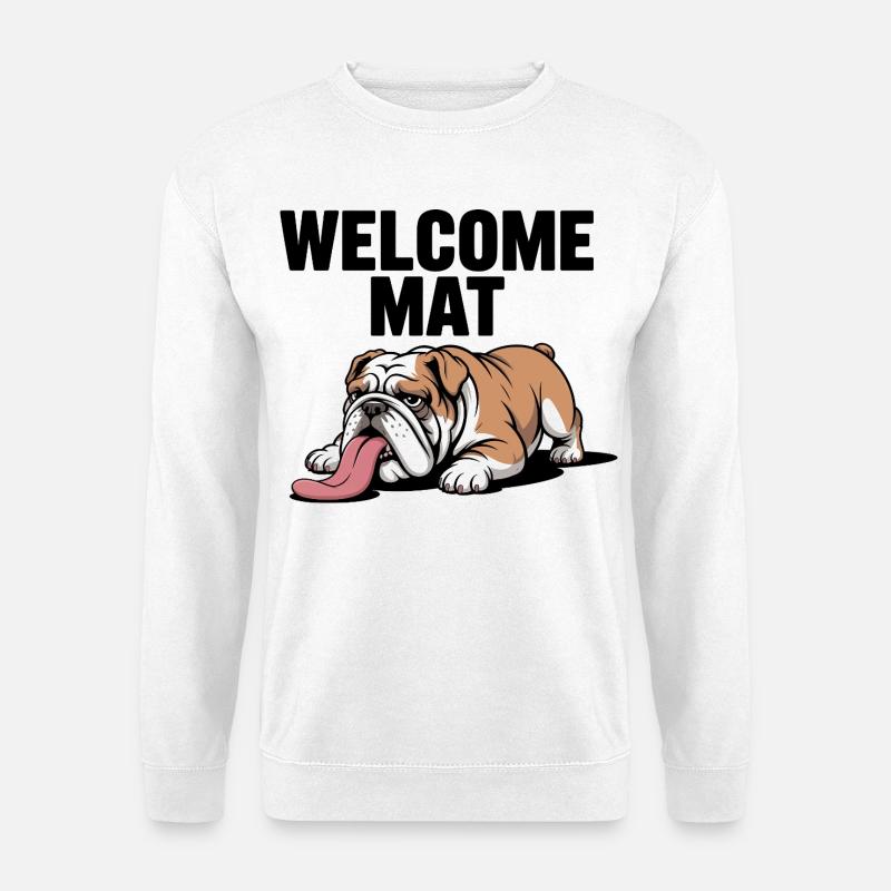 Willkommen Matte Bulldogge - Unisex Pullover - Weiß