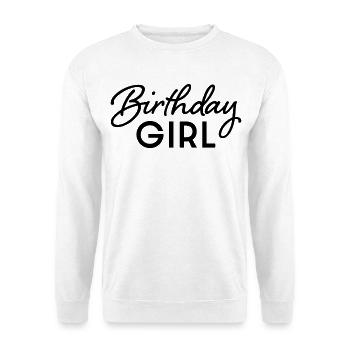 Birthday Girl - Unisex Sweatshirt - white - Front