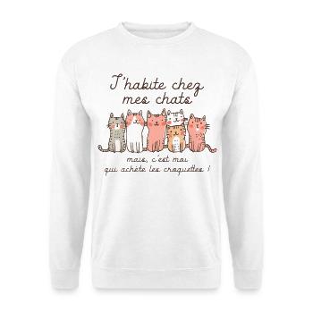 j'habite chez mes chats humour drole animaux - Sweat-shirt Unisexe - blanc - Devant