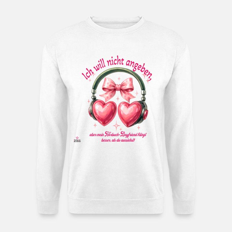 Hörbuch-Boyfriend - Unisex Pullover - Weiß
