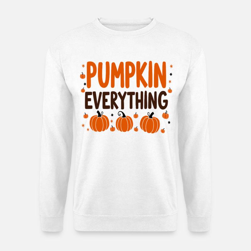 Pumpkin Everything Fall October - Unisex Sweatshirt - white