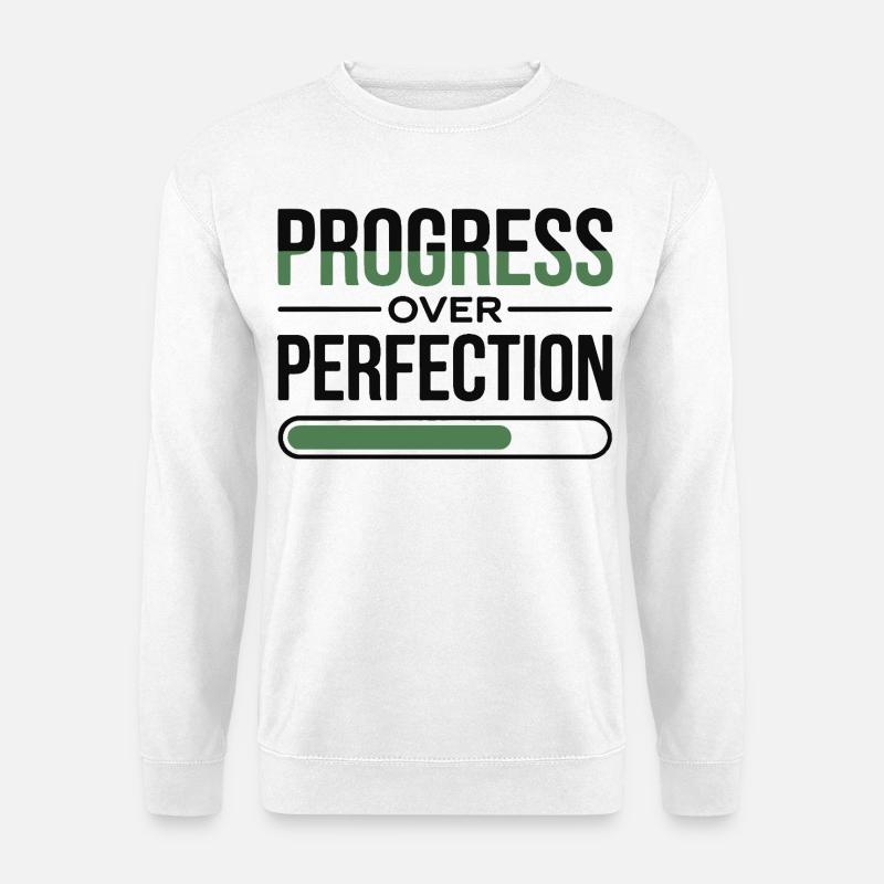 Fortschritt über Perfektion - Unisex Pullover - Weiß