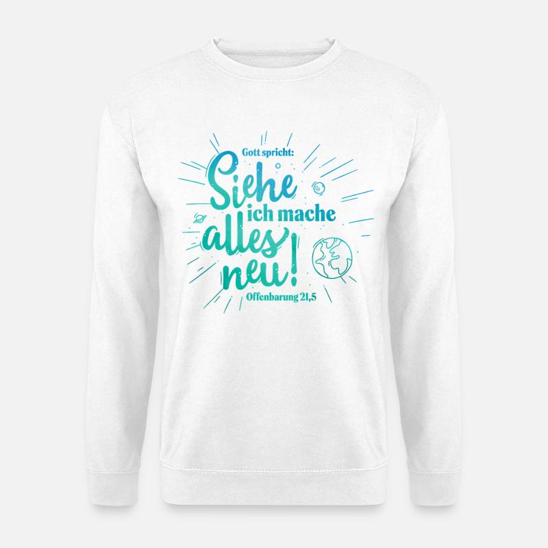 God Speaks: Everything New Design - Unisex Sweatshirt - white