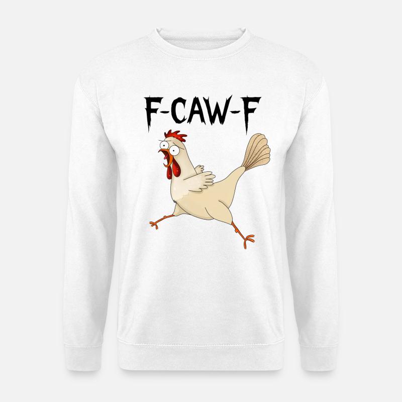 F caw F Huhn - Unisex Pullover - Weiß