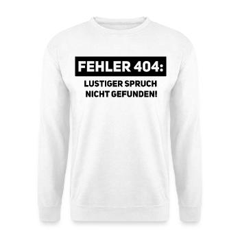 Mistake 404 – Funny Computer Scientist Saying - Unisex Sweatshirt - white - Front