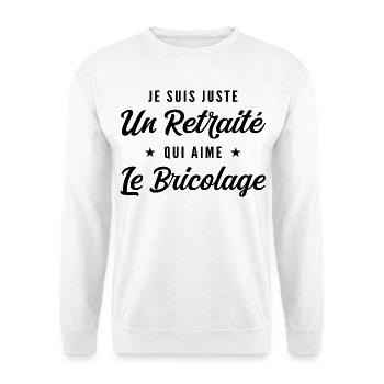 Retraité Bricoleur Humour Cadeau Retraite - Sweat-shirt Unisexe - blanc - Devant