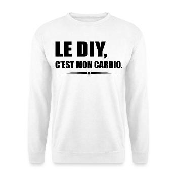 Le DIY c’est mon cardio version bricoleur - Sweat-shirt Unisexe - blanc - Devant