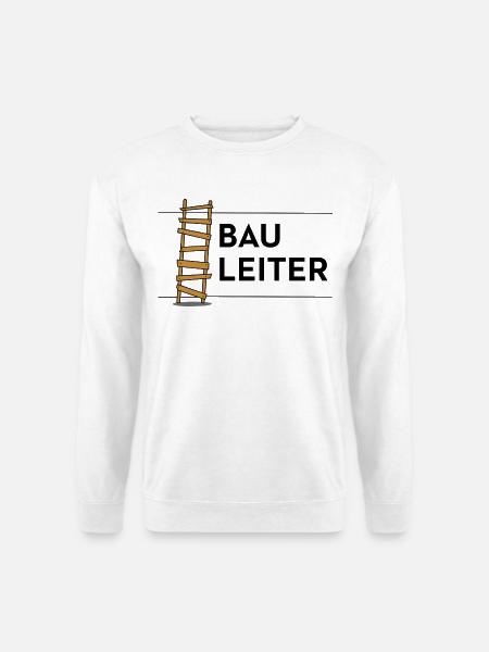 Bauleiter lustiges Motiv Baustelle Leiter - Unisex Pullover - Weiß