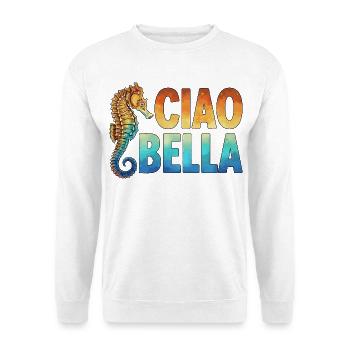 Ciao Bella - Unisex Pullover - Weiß - Vorne