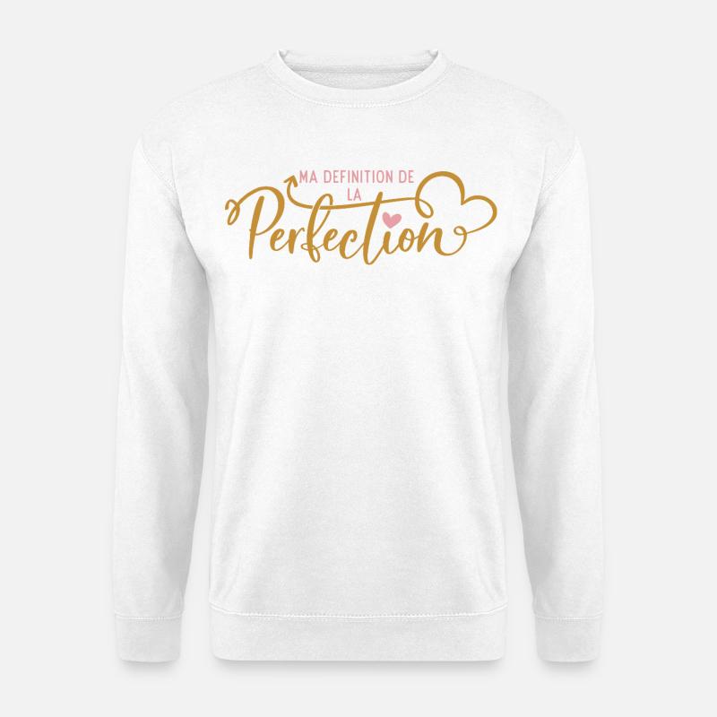 Meine Definition von Perfektion - Unisex Pullover - Weiß