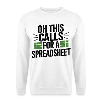Oh Das Braucht Eine Tabelle - Unisex Pullover - Weiß - Vorne