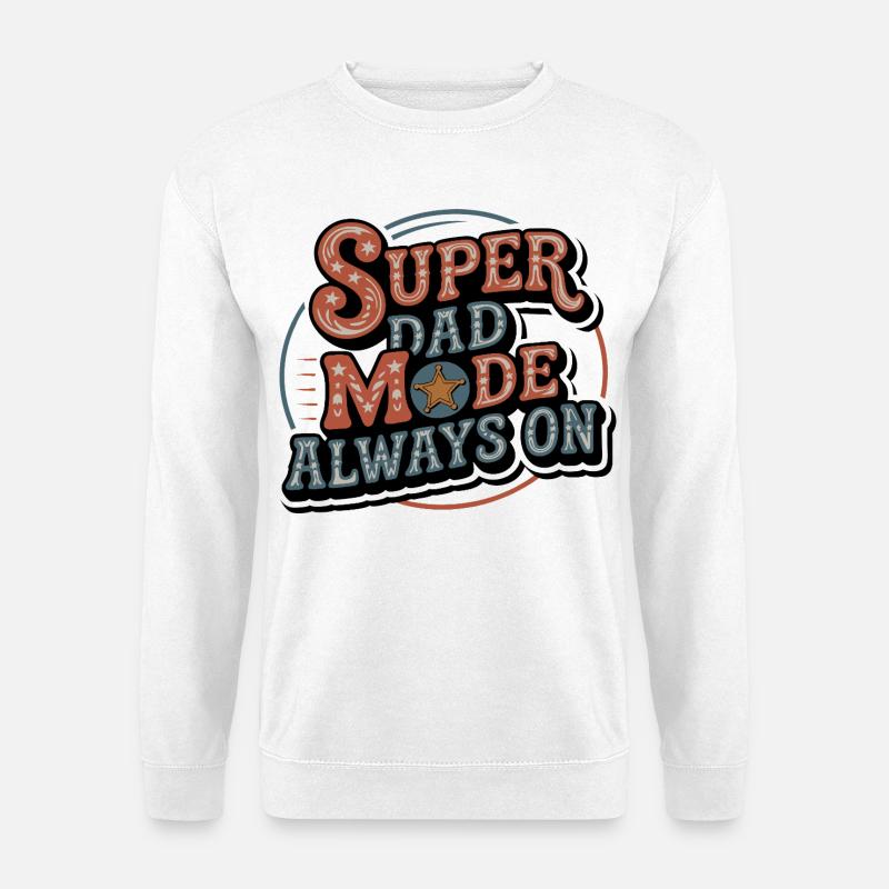 Superdad Mode Always On - Unisex Sweatshirt - white