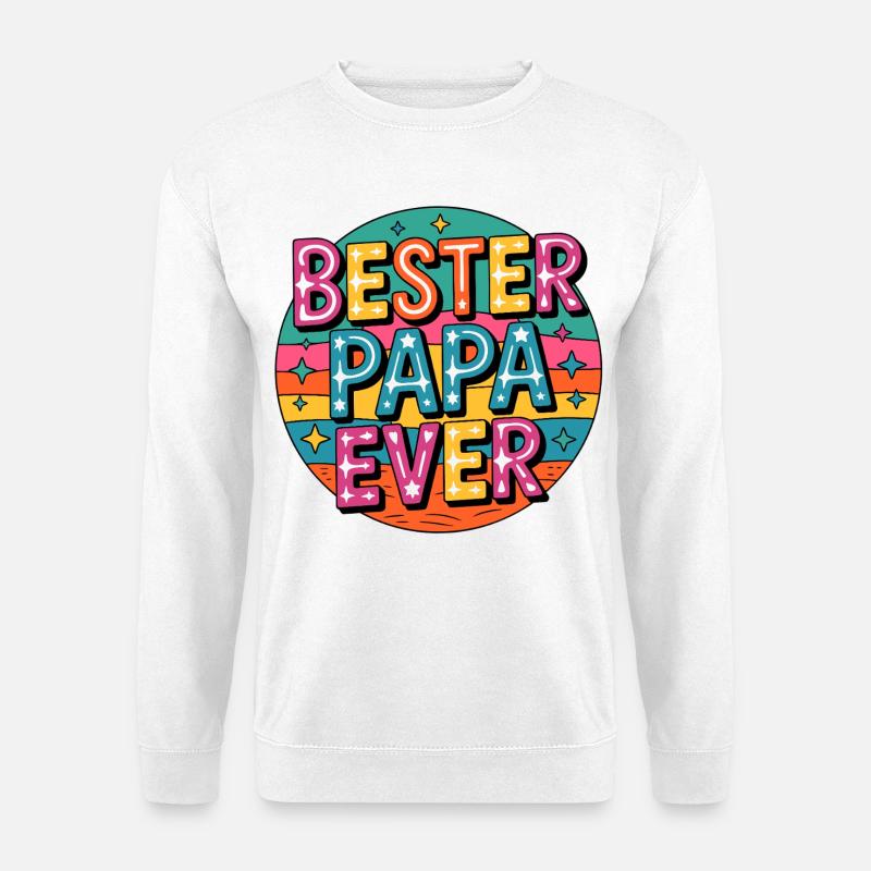 Bester Papa Ever - Unisex Pullover - Weiß