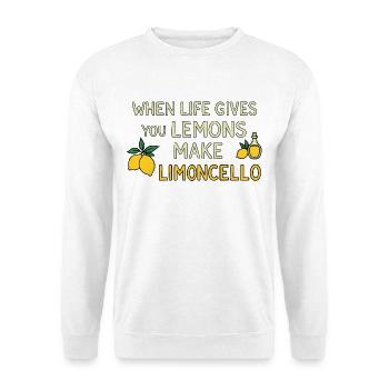 When Life Gives You Lemons Make Limoncello – Humor - Unisex Pullover - Weiß - Vorne