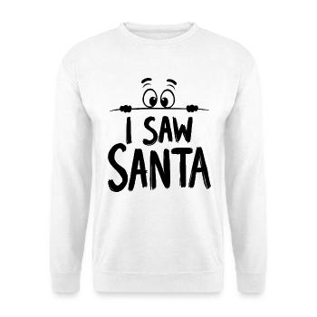 I Saw Santa Claus - Unisex Sweatshirt - white - Front