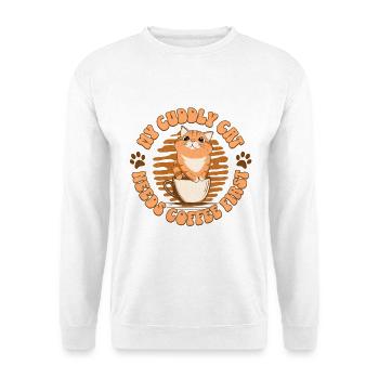 My Cuddly Cat - Needs Coffee First - Unisex Sweatshirt - white - Front