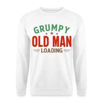 Grumpy Old Man Loading Shirt - Unisex Pullover - Weiß - Vorne
