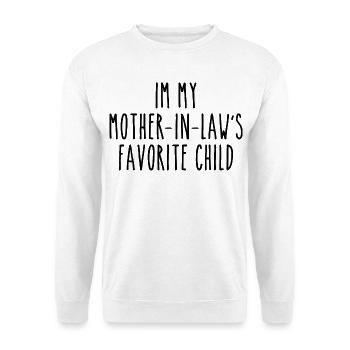 Liebling der Schwiegermutter Lustiger Spruch - Unisex Pullover - Weiß - Vorne