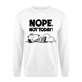 Non, pas aujourd’hui, chien paresseux drôle - Sweat-shirt Unisexe - blanc - Devant