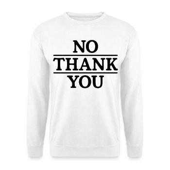 No Thank You - Unisex Sweatshirt - white - Front